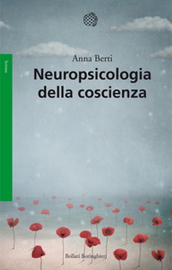Neuropsicologia della coscienza - Librerie.coop Neuropsicologia della coscienza - Librerie.coop