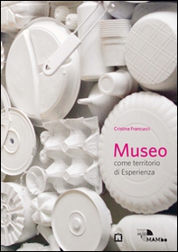 Museo come territorio di esperienza - Librerie.coop