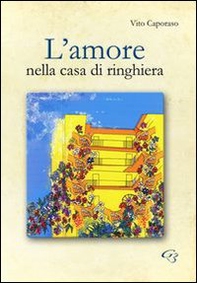 L'amore nella casa di ringhiera - Librerie.coop