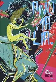 Anomalia. Storie di mostruosità moderne - Librerie.coop