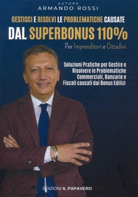 Gestisci e risolvi le problematiche causate dal superbonus 110%. Per imprenditori e cittadini - Librerie.coop