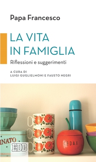 La vita in famiglia - Librerie.coop La vita in famiglia - Librerie.coop