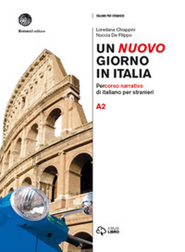 Un nuovo giorno in Italia. Percorso narrativo di italiano per stranieri. Livello A2 - Librerie.coop Un nuovo giorno in Italia. Percorso narrativo di italiano per stranieri. Livello A2 - Librerie.coop