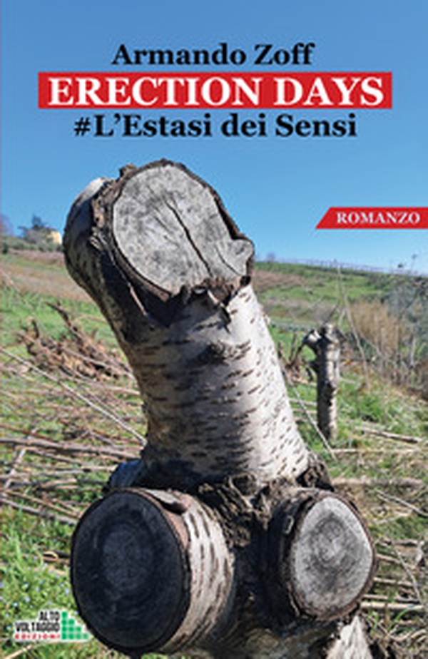Erections days. #L'estasi dei sensi - Librerie.coop