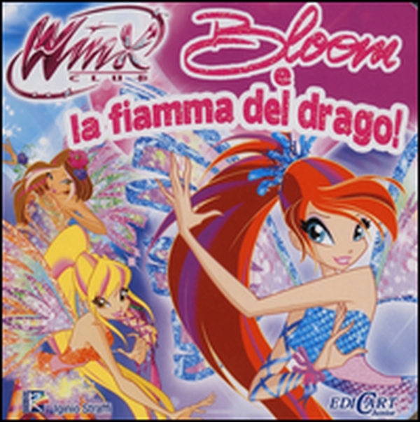 Bloom e la fiamma del drago! Winx club - Librerie.coop Bloom e la fiamma del drago! Winx club - Librerie.coop