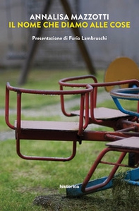 Il nome che diamo alle cose - Librerie.coop