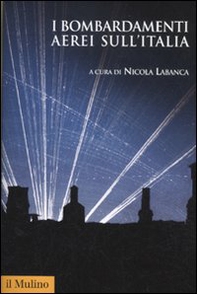I bombardamenti aerei sull'Italia - Librerie.coop