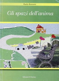 Gli spazi dell'anima - Librerie.coop Gli spazi dell'anima - Librerie.coop