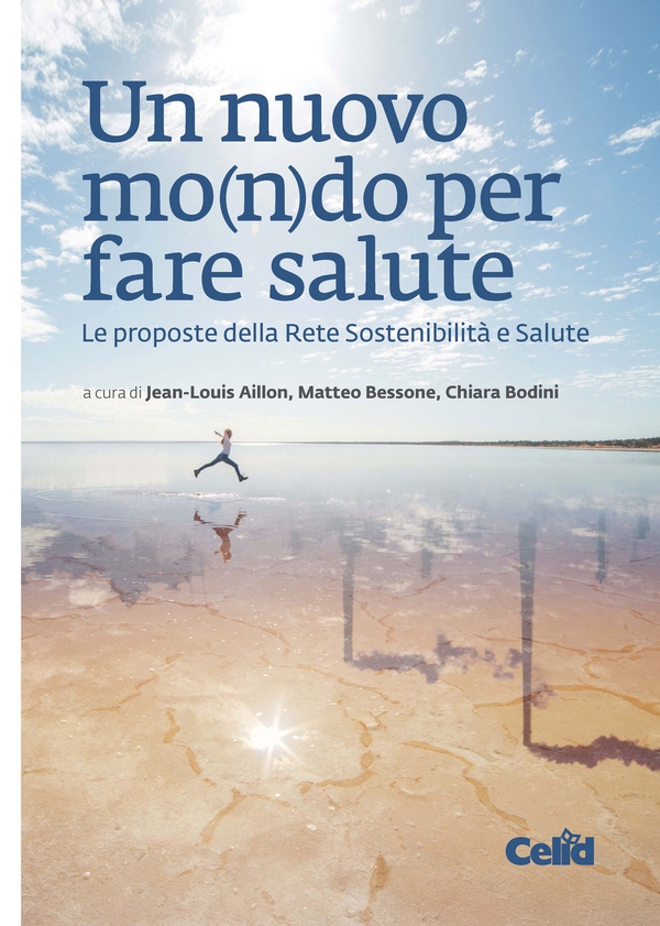 Un nuovo mo(n)do per fare salute - Librerie.coop Un nuovo mo(n)do per fare salute - Librerie.coop