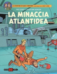 La minaccia atlantidea. Le avventure di Blake e Mortimer - Librerie.coop