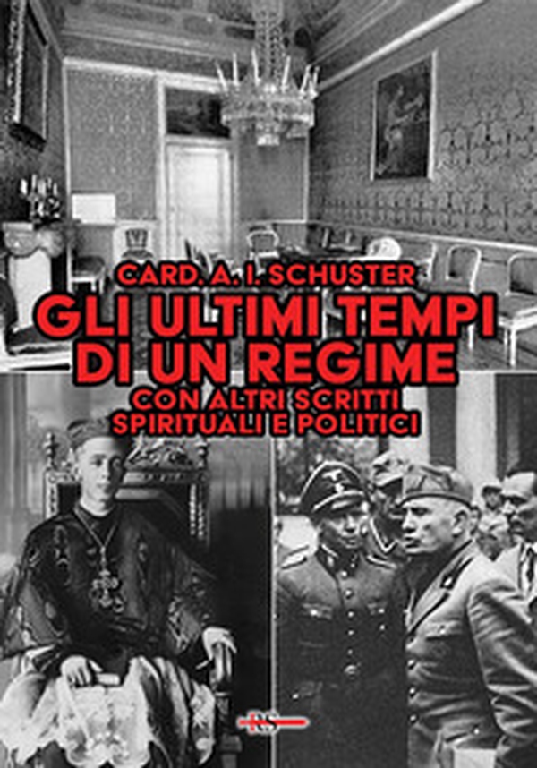 Gli ultimi tempi di un regime. Con altri scritti spirituali e politici dell'ultimo grande arcivescovo di Milano - Librerie.coop