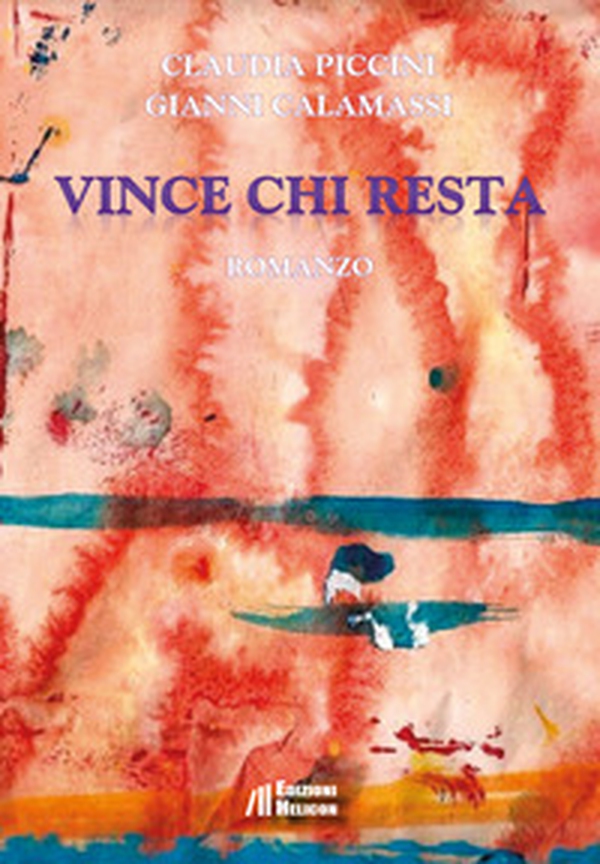 Vince chi resta - Librerie.coop Vince chi resta - Librerie.coop