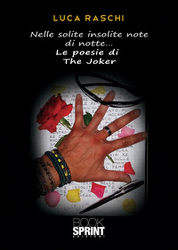 Nelle solite insolite note di notte... le poesie di the Joker - Librerie.coop Nelle solite insolite note di notte... le poesie di the Joker - Librerie.coop