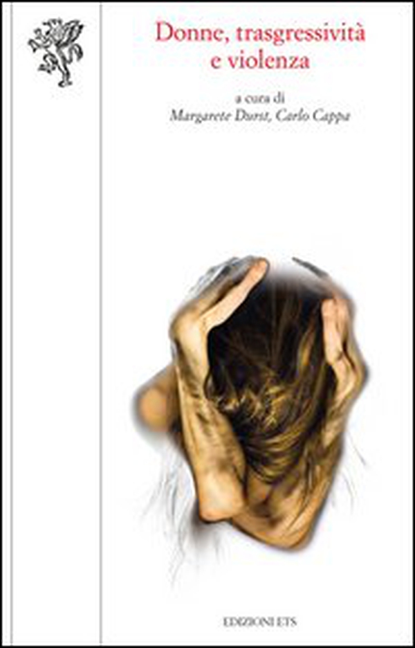 Donne, trasgressività e violenza - Librerie.coop Donne, trasgressività e violenza - Librerie.coop