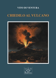 Chiedilo al vulcano - Librerie.coop