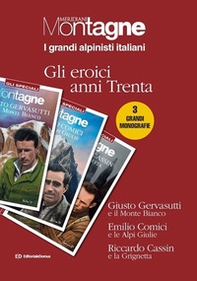 Grandi alpinisti italiani. Gli eroici anni trenta - Librerie.coop