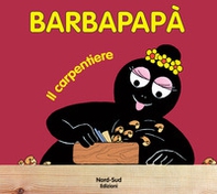Barbapapà. Il carpentiere - Librerie.coop Barbapapà. Il carpentiere - Librerie.coop