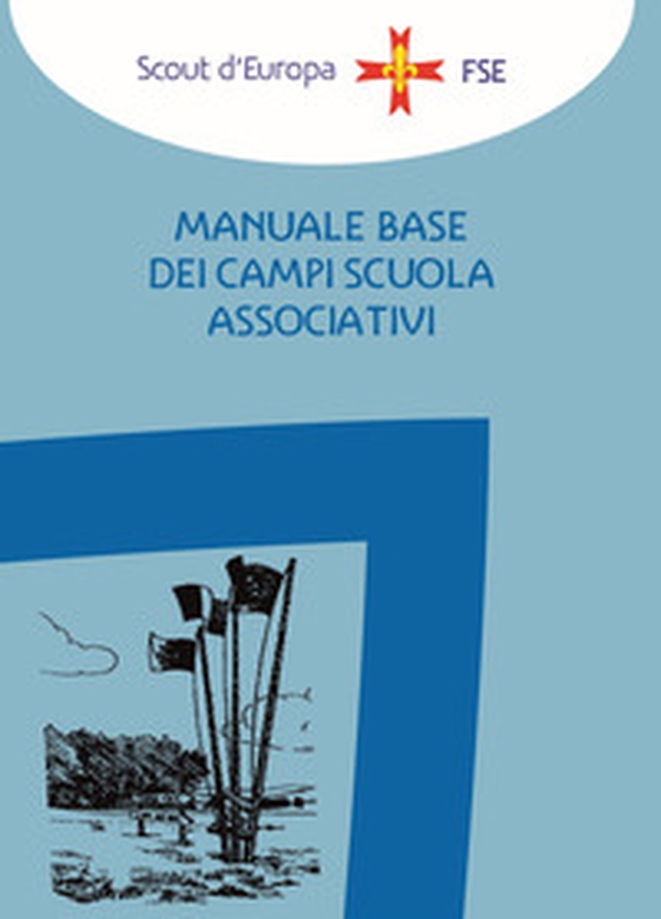 Manuale base dei campi scuola associativi - Librerie.coop Manuale base dei campi scuola associativi - Librerie.coop