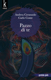 Pazzo di te - Librerie.coop Pazzo di te - Librerie.coop