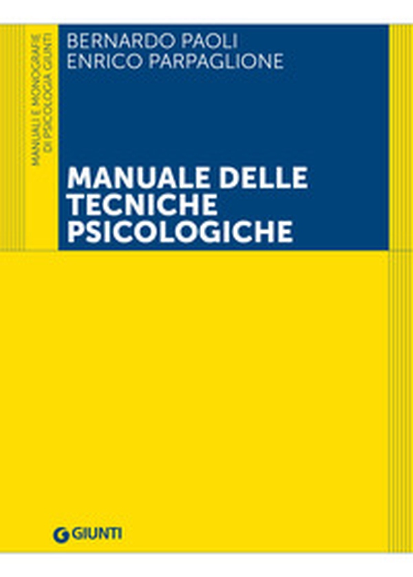 Manuale delle tecniche psicologiche - Librerie.coop Manuale delle tecniche psicologiche - Librerie.coop