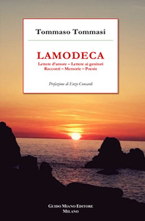 Lamodeca. Lettere d'amore, lettere ai genitori, racconti, memorie, poesie - Librerie.coop Lamodeca. Lettere d'amore, lettere ai genitori, racconti, memorie, poesie - Librerie.coop