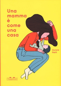 Una mamma è come una casa - Librerie.coop Una mamma è come una casa - Librerie.coop