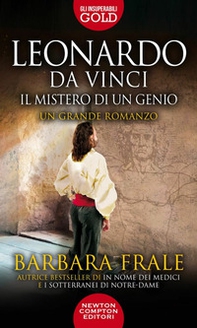 Leonardo da Vinci. Il mistero di un genio - Librerie.coop