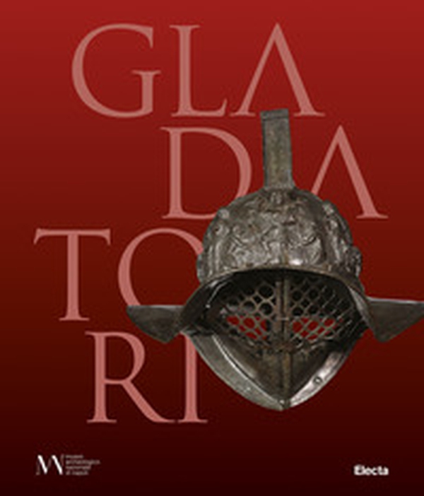 Gladiatori - Librerie.coop Gladiatori - Librerie.coop