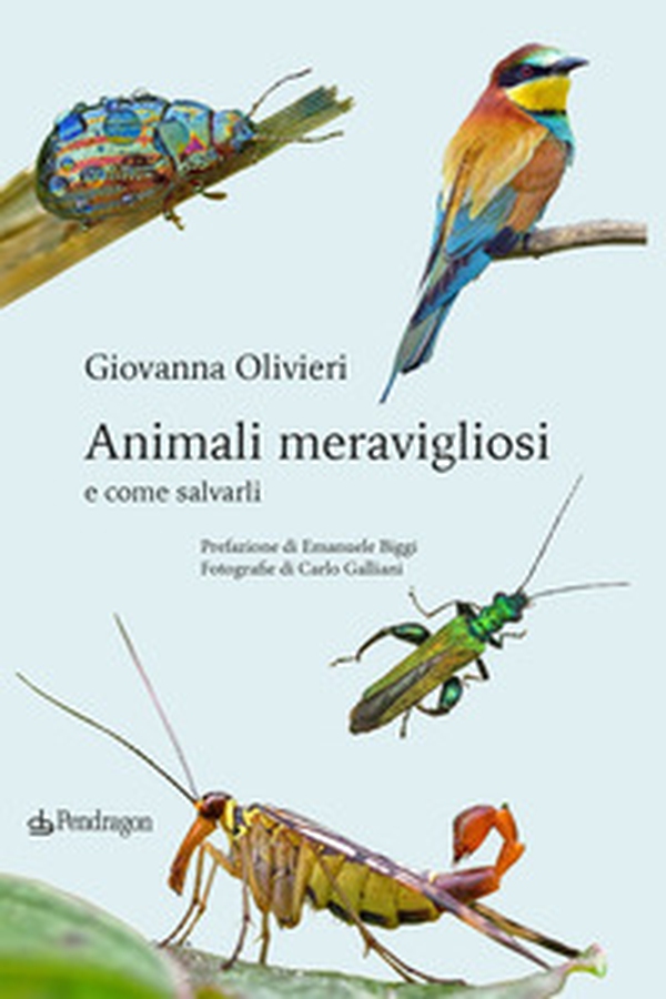 Animali meravigliosi e come salvarli - Librerie.coop Animali meravigliosi e come salvarli - Librerie.coop