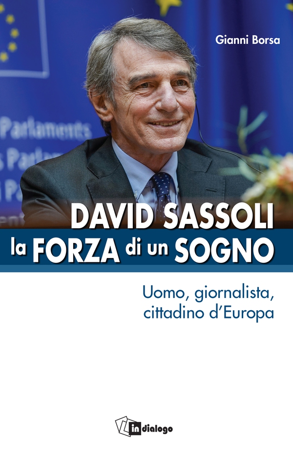 David Sassoli - La forza di un sogno - Librerie.coop David Sassoli - La forza di un sogno - Librerie.coop