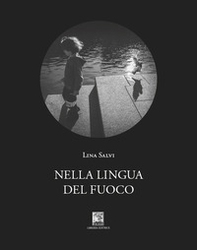 Nella lingua del fuoco - Librerie.coop
