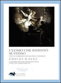L'uomo che inventò se stesso - Librerie.coop