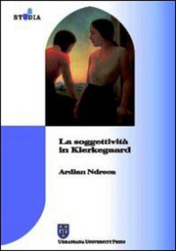La soggettività in Kierkegaard - Librerie.coop La soggettività in Kierkegaard - Librerie.coop
