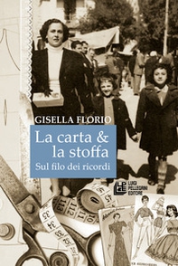 La carta & la stoffa. Sul filo dei ricordi - Librerie.coop