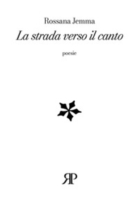 La strada verso il canto - Librerie.coop