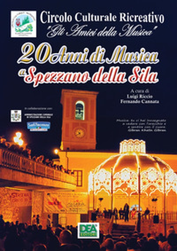 20 anni di musica a Spezzano della Sila - Librerie.coop 20 anni di musica a Spezzano della Sila - Librerie.coop
