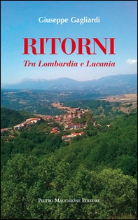 Ritorni. Tra Lombardia e Lucania - Librerie.coop Ritorni. Tra Lombardia e Lucania - Librerie.coop