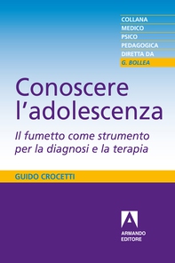 Conoscere l'adolescenza. Il fumetto come strumento per la diagnosi e la terapia - Librerie.coop