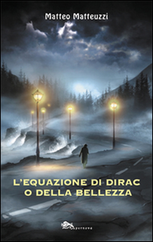 L'equazione di Dirac o della bellezza - Librerie.coop L'equazione di Dirac o della bellezza - Librerie.coop
