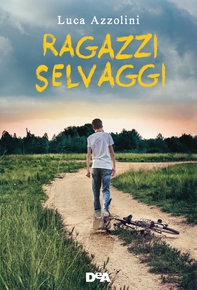 Ragazzi selvaggi - Librerie.coop