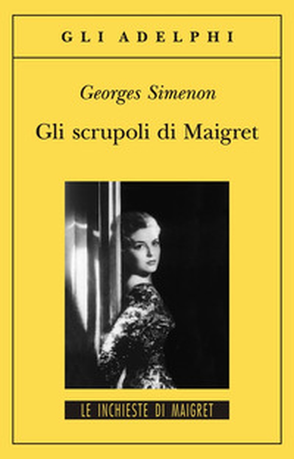 Gli scrupoli di Maigret - Librerie.coop Gli scrupoli di Maigret - Librerie.coop