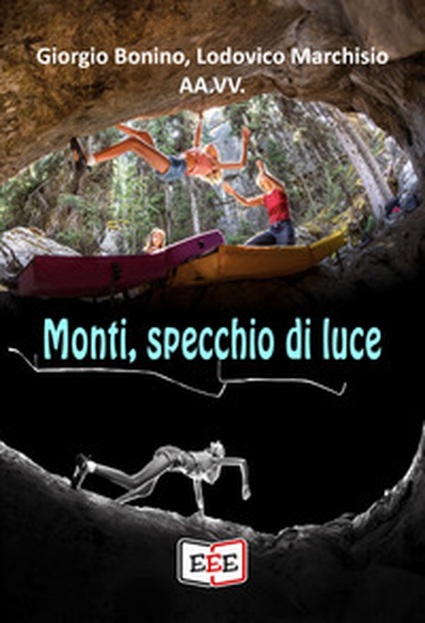 Monti, specchio di luce - Librerie.coop Monti, specchio di luce - Librerie.coop