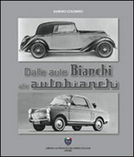 Dalle auto Bianchi alle Autobianchi - Librerie.coop