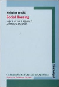 Social housing. Logica sociale e approccio economico-aziendale - Librerie.coop