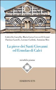 La pieve dei Santi Giovanni ed Ermolao di Calci - Librerie.coop