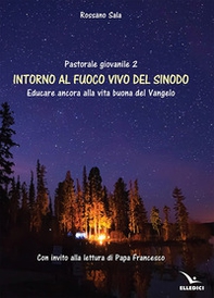 Intorno al fuoco vivo del sinodo - Librerie.coop