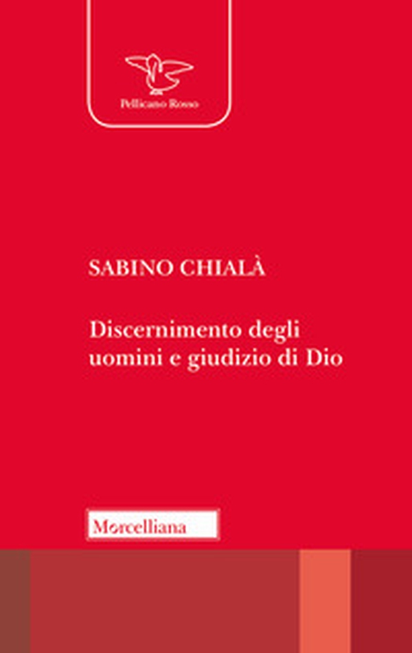 Discernimento degli uomini e giudizio di Dio - Librerie.coop Discernimento degli uomini e giudizio di Dio - Librerie.coop