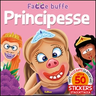 Principesse. Facce buffe. Con adesivi - Librerie.coop
