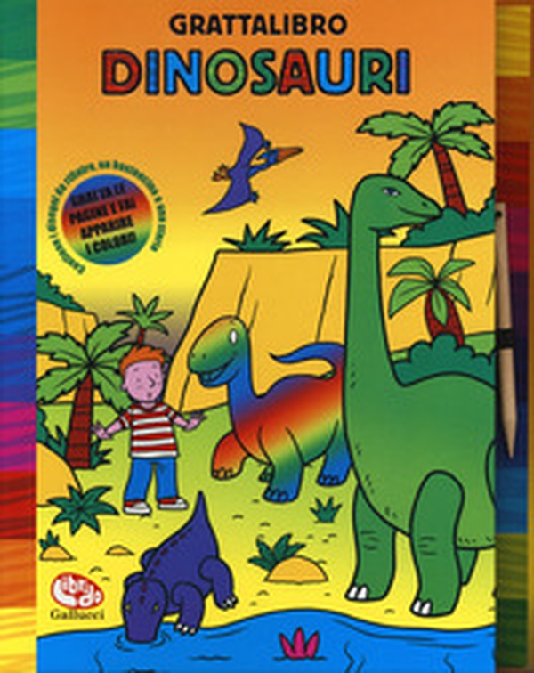 Dinosauri. Grattalibro - Librerie.coop Dinosauri. Grattalibro - Librerie.coop