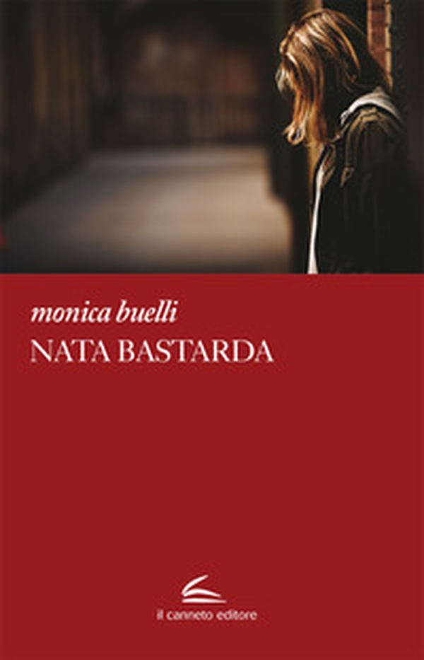 Nata bastarda - Librerie.coop Nata bastarda - Librerie.coop